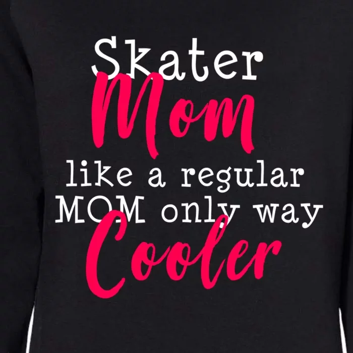 Ice Skating Mom Figure Skater Mom Gift Womens California Wash Sweatshirt