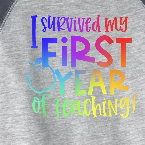 I Survived My First Year Of Teaching Back To School Teacher Toddler Fine Jersey T-Shirt