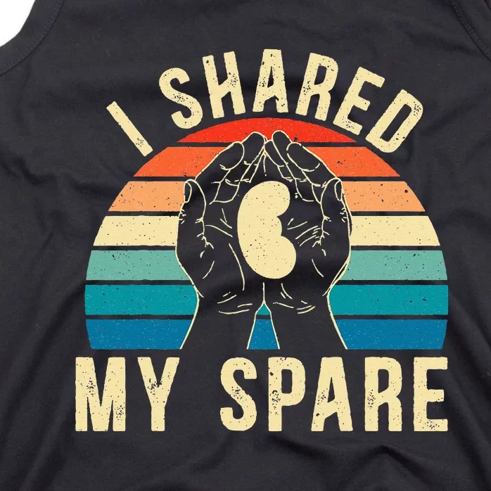 I Shared My Spare Kidney Donor Organ Donation Awareness Tank Top