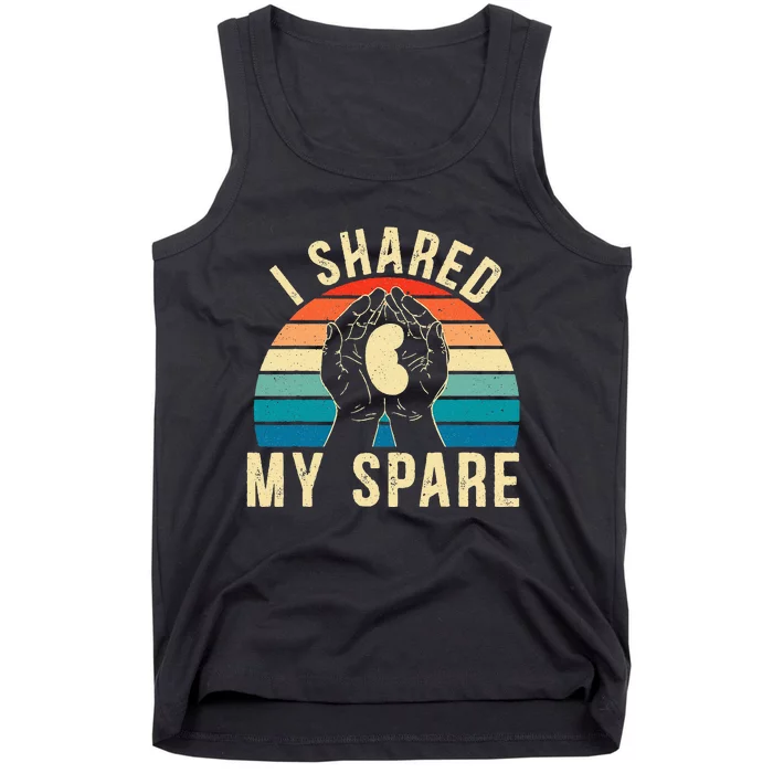 I Shared My Spare Kidney Donor Organ Donation Awareness Tank Top