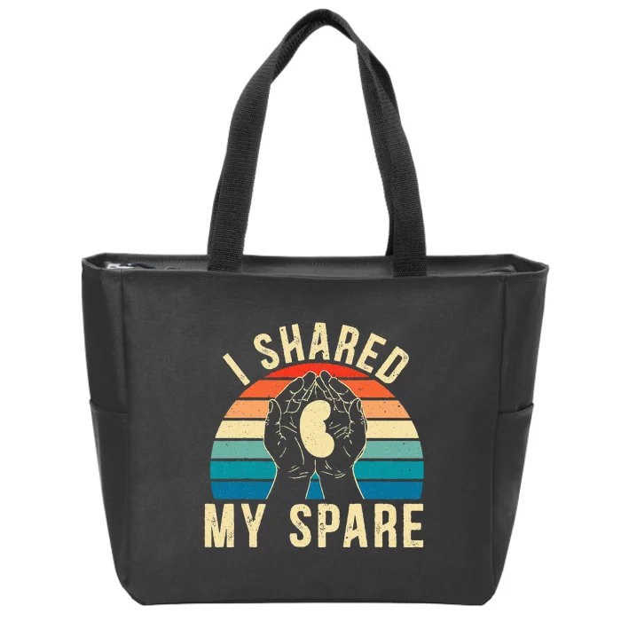 I Shared My Spare Kidney Donor Organ Donation Awareness Zip Tote Bag