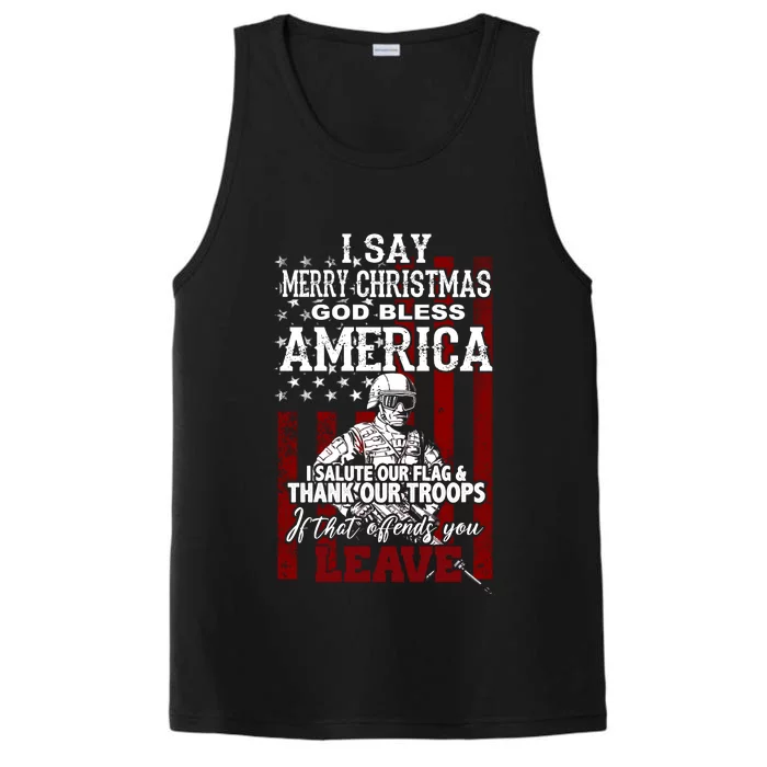 I Say Marry Christmas God Bless America Thank Our Troops Performance Tank