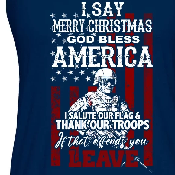 I Say Marry Christmas God Bless America Thank Our Troops Ladies Essential Flowy Tank