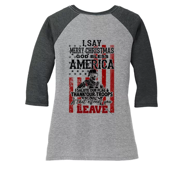 I Say Marry Christmas God Bless America Thank Our Troops Women's Tri-Blend 3/4-Sleeve Raglan Shirt