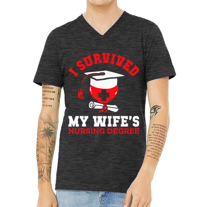 I Survived My WifeS Nursing Degree Nurse Rn Graduation 2024 V-Neck T-Shirt