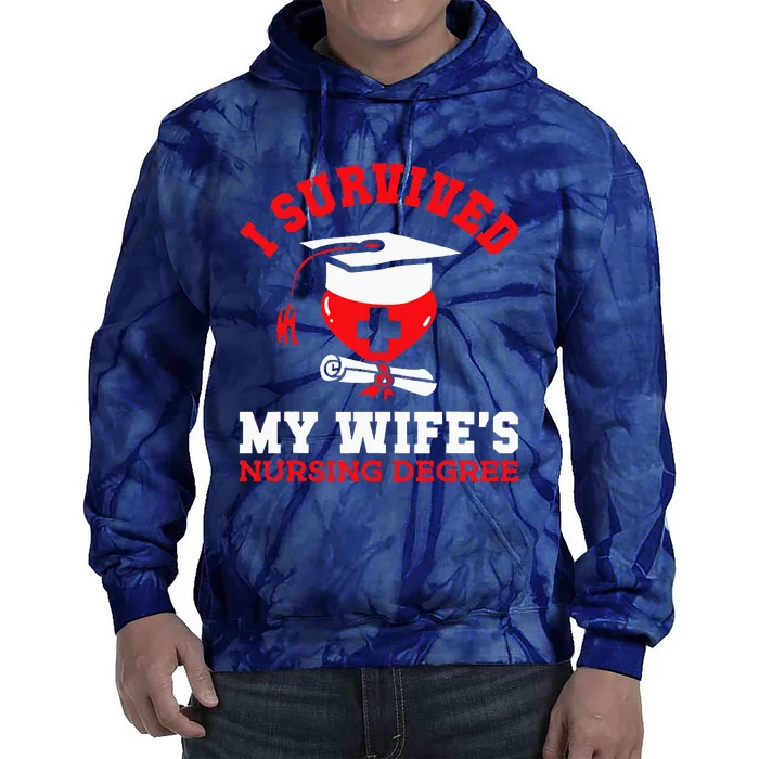 I Survived My WifeS Nursing Degree Nurse Rn Graduation 2024 Tie Dye Hoodie