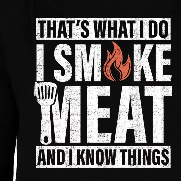 I Smoke Meat And I Know Things Funny BBQ Smoker Womens Funnel Neck Pullover Hood