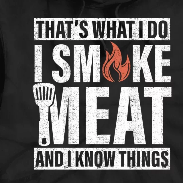 I Smoke Meat And I Know Things Funny BBQ Smoker Tie Dye Hoodie