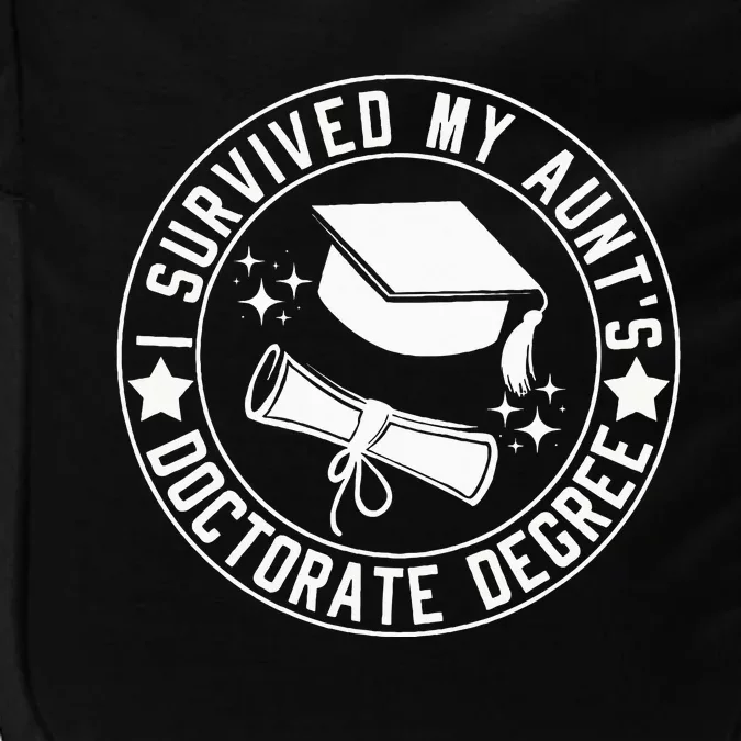 I Survived My AuntS Doctorate Degree School Graduation Impact Tech Backpack