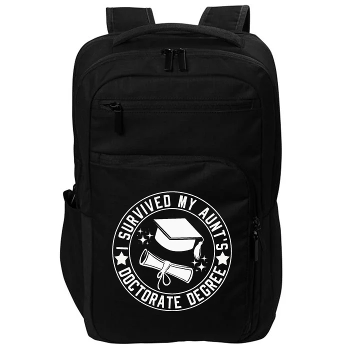 I Survived My AuntS Doctorate Degree School Graduation Impact Tech Backpack