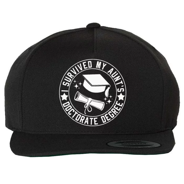 I Survived My AuntS Doctorate Degree School Graduation Wool Snapback Cap