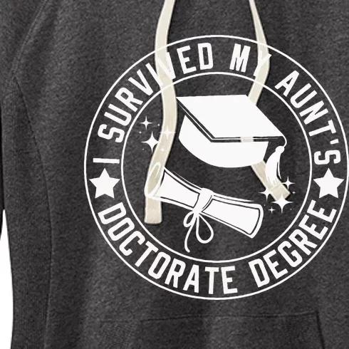 I Survived My AuntS Doctorate Degree School Graduation Women's Fleece Hoodie