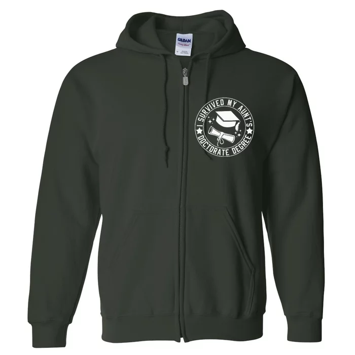 I Survived My AuntS Doctorate Degree School Graduation Full Zip Hoodie