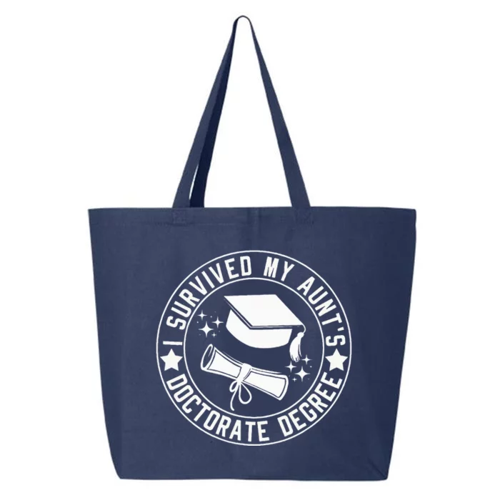 I Survived My AuntS Doctorate Degree School Graduation 25L Jumbo Tote