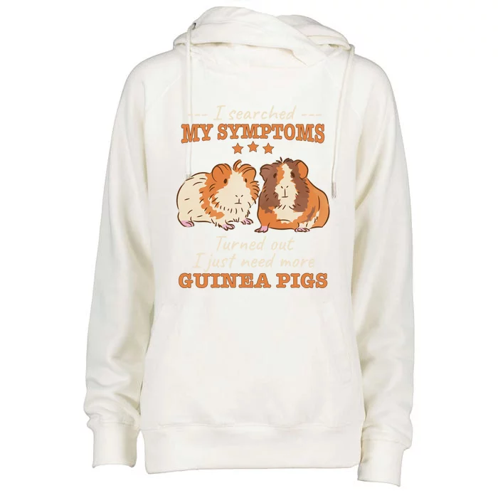 I Searched My Symptoms Turned Out Just Need More Guinea Pigs Gift Womens Funnel Neck Pullover Hood