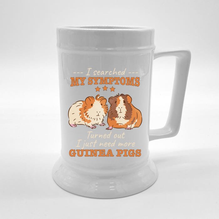 I Searched My Symptoms Turned Out Just Need More Guinea Pigs Gift Front & Back Beer Stein