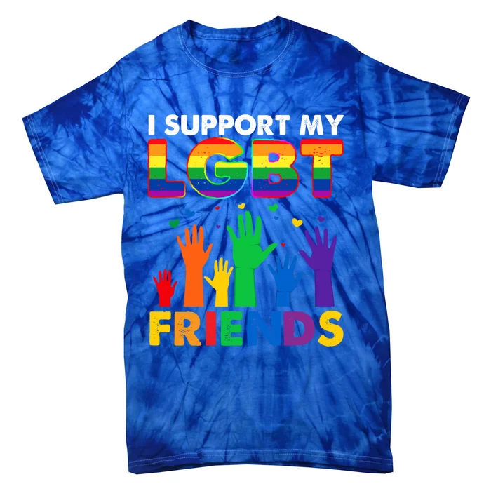 I Support My Lgbt Friends Lgbtq Pride Pride Month Cute Gift Tie-Dye T-Shirt