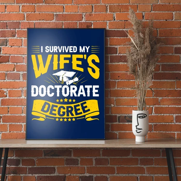 I Survived My Wifes Doctorate Degree Funny Graduation Poster