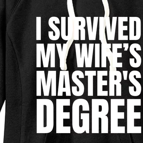 I Survived My WifeS MasterS Degree Women's Fleece Hoodie