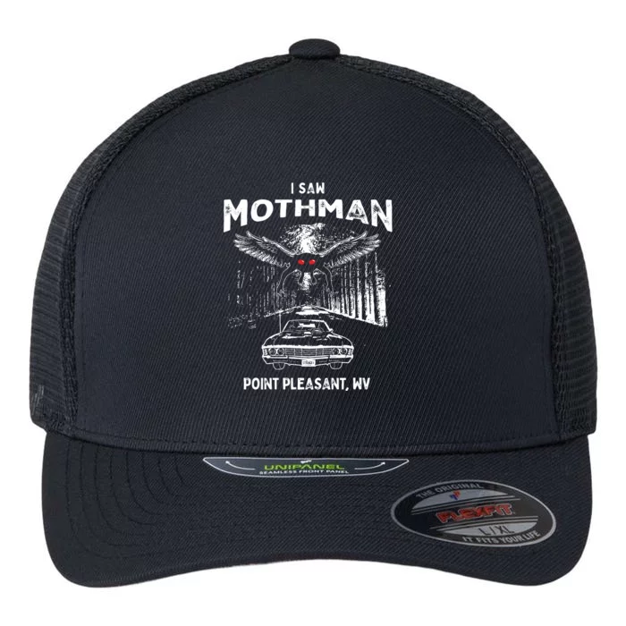 I Saw Mothman In Point Pleasant West Virginia Cryptid Flexfit Unipanel Trucker Cap