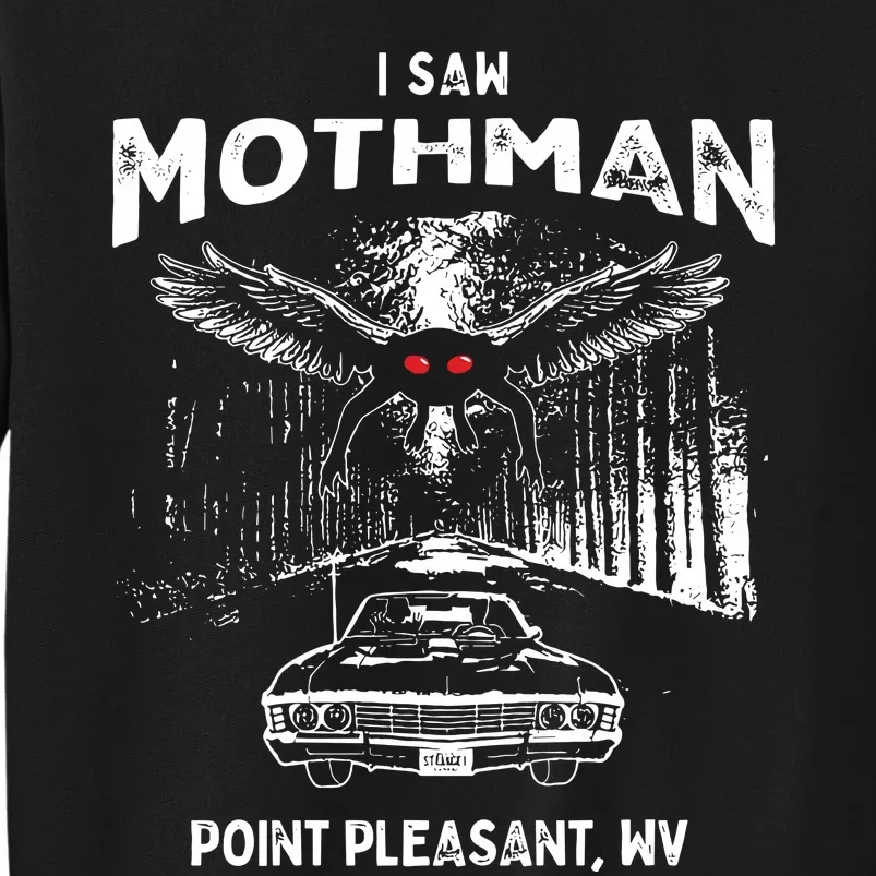 I Saw Mothman In Point Pleasant West Virginia Cryptid Tall Sweatshirt