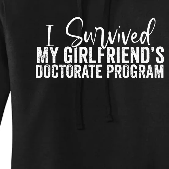 I Survived My GirlfriendS Doctorate Program Women's Pullover Hoodie