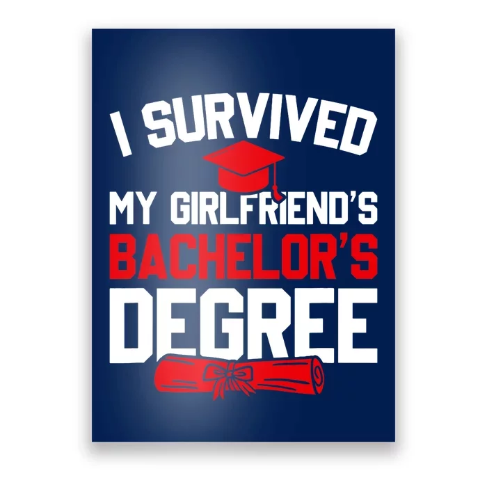 I Survived My Girlfriend's Bachelor's Degree, Graduation Poster