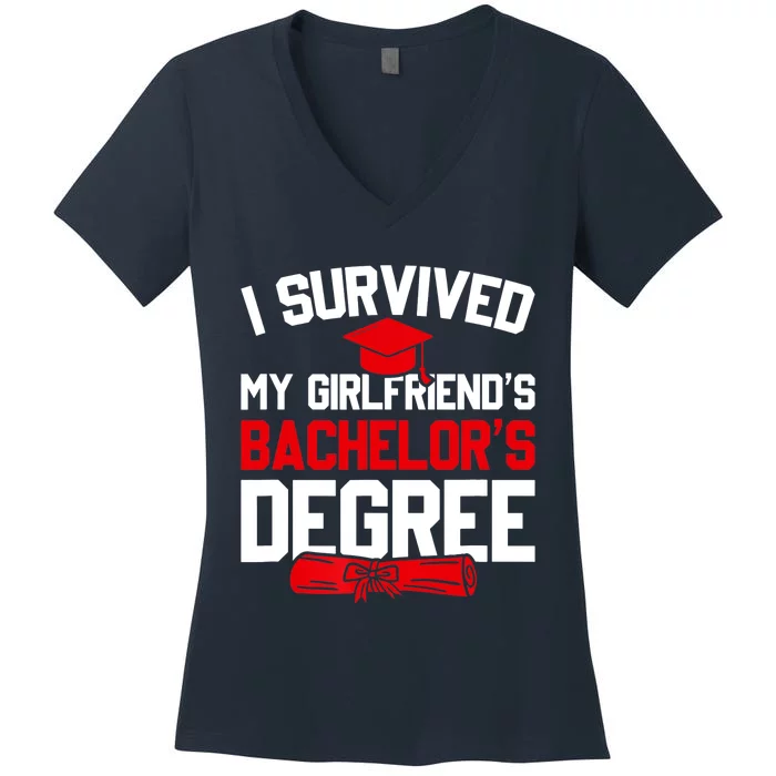 I Survived My Girlfriend's Bachelor's Degree, Graduation Women's V-Neck T-Shirt