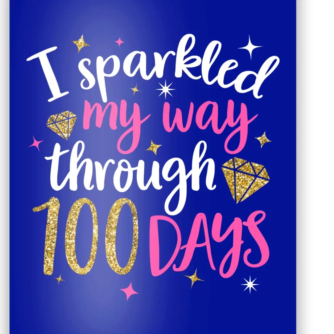 I Sparkled My Way Through 100 Days Of School Brighter Cute Gift Poster