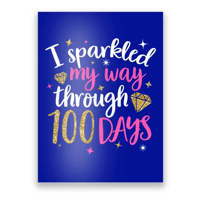 I Sparkled My Way Through 100 Days Of School Brighter Cute Gift Poster