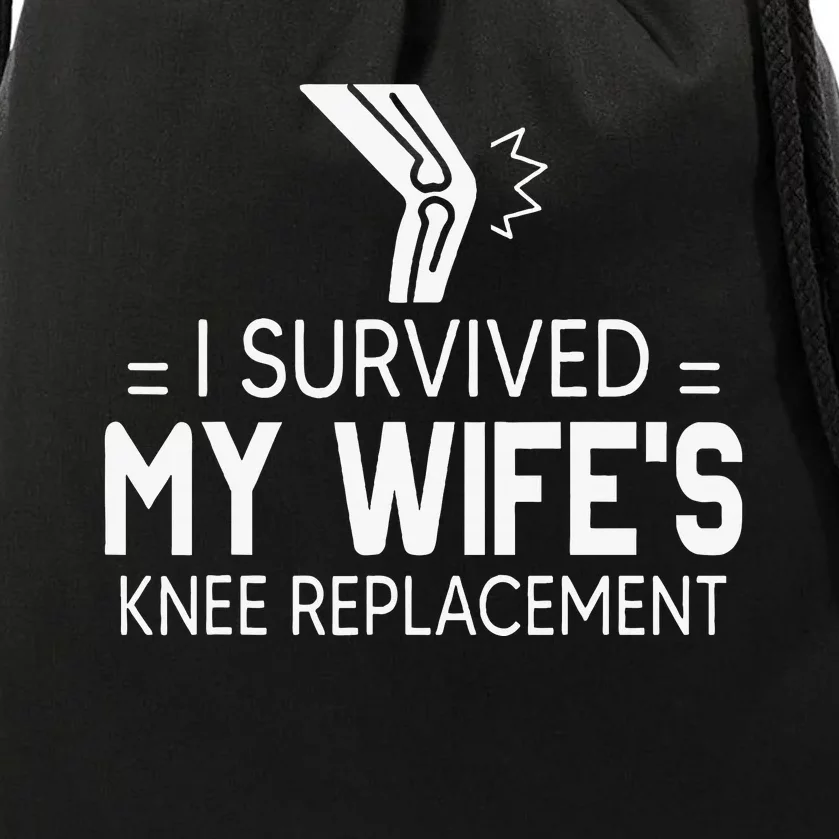 I Survived My Wife’S Knee Replacement Gift Drawstring Bag