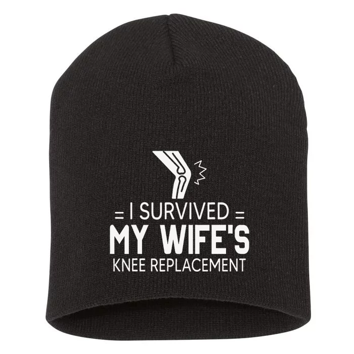 I Survived My Wife’S Knee Replacement Gift Short Acrylic Beanie