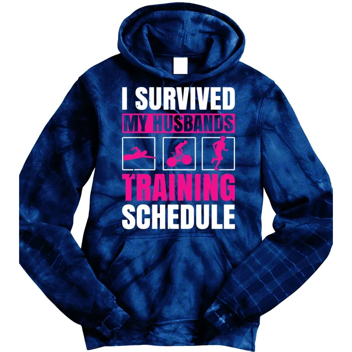 I Survived My Husbands Training Schedule Triathlon Tie Dye Hoodie