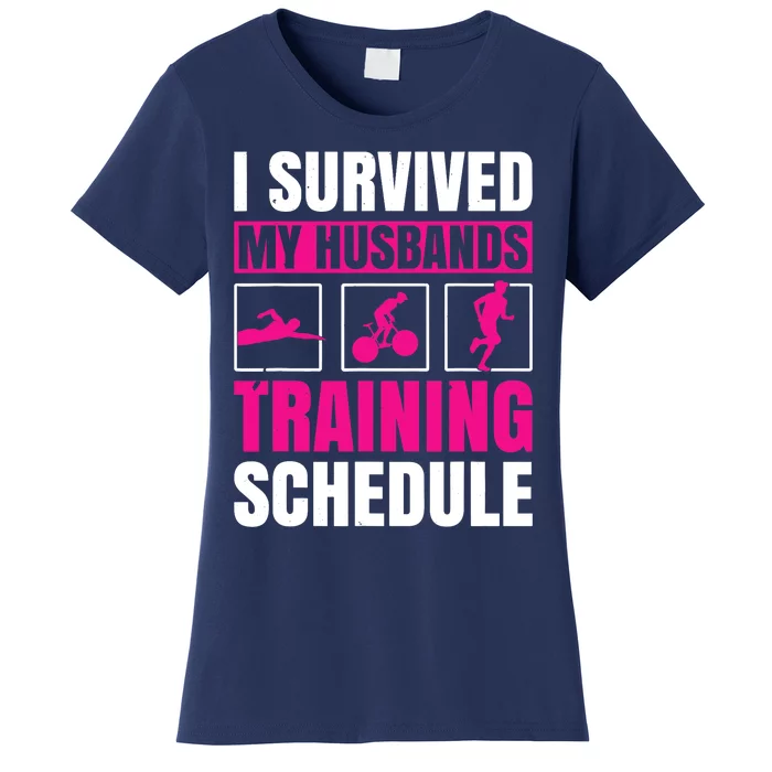 I Survived My Husbands Training Schedule Triathlon Women's T-Shirt