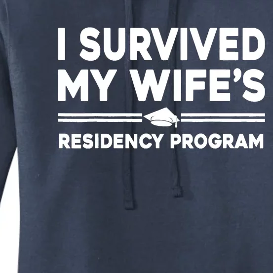 I Survived My Wifes Residency Program Medical Graduation Women's Pullover Hoodie