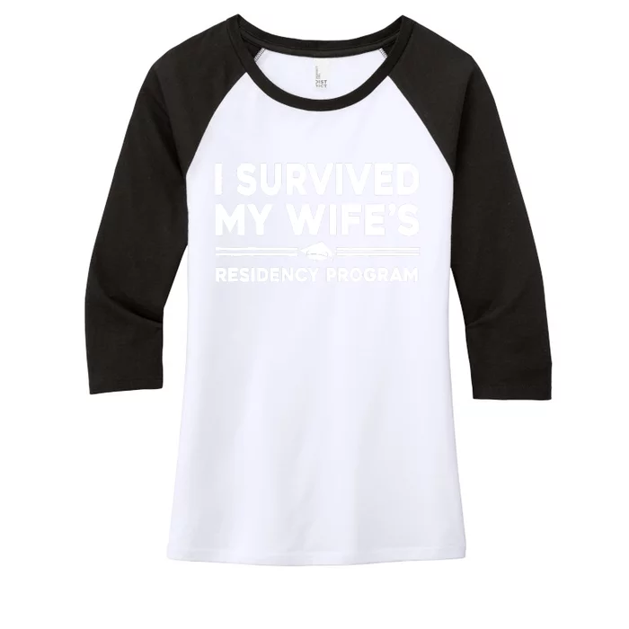 I Survived My Wifes Residency Program Medical Graduation Women's Tri-Blend 3/4-Sleeve Raglan Shirt