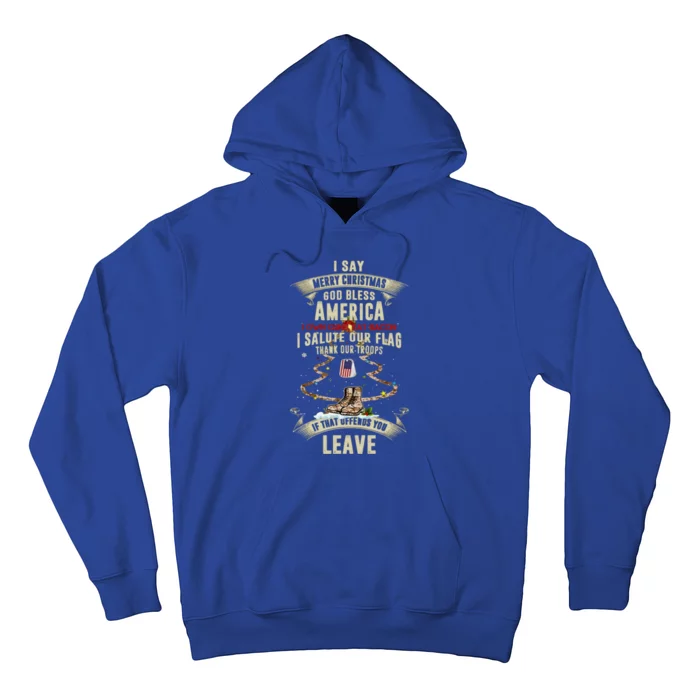 I Say Merry Christmas God Bless America Gift Hoodie