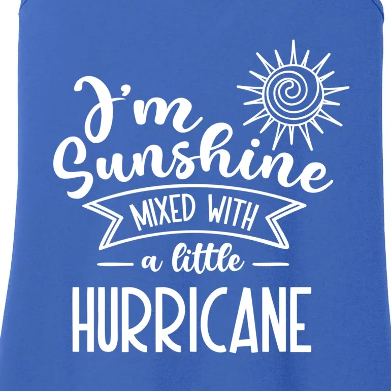 I'm Sunshine Mixed With A Little Hurricane Gift Ladies Essential Tank