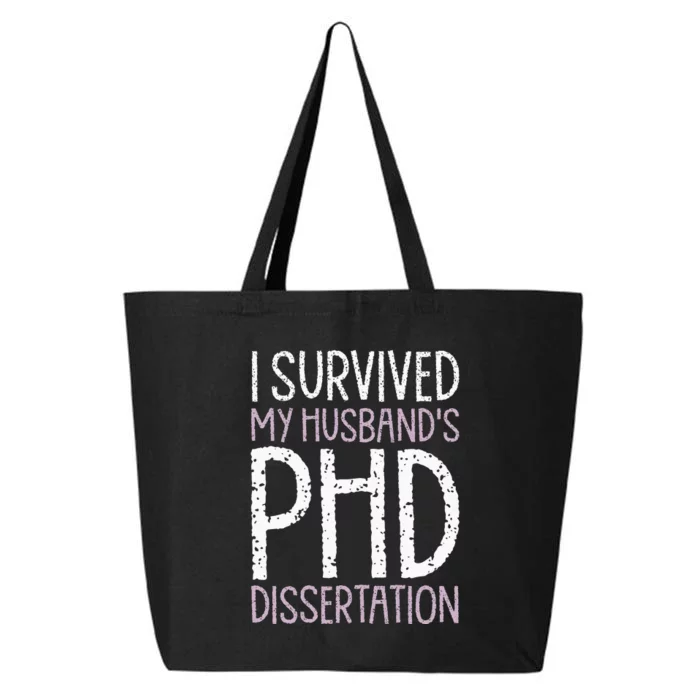 I Survived My Husbands PhD Dissertation Funny PhD Humor Gag 25L Jumbo Tote