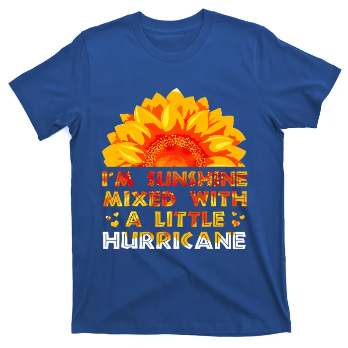 I'm Sunshine Mixed With Little Hurricane Gift T-Shirt