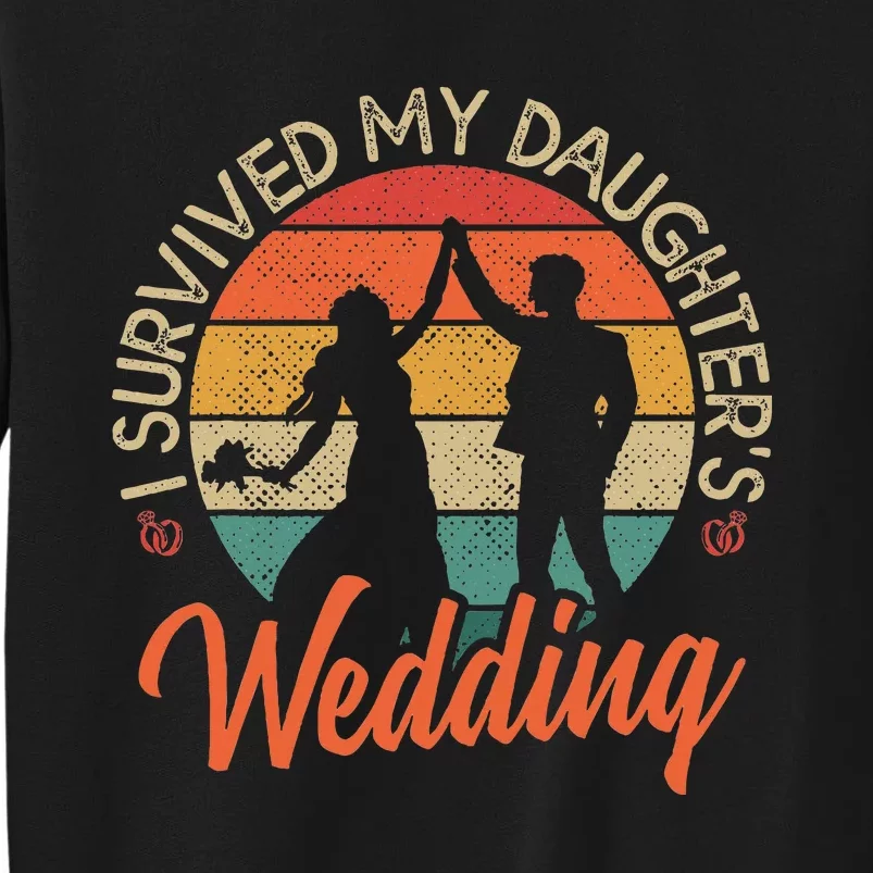 I Survived My DaughterS Wedding Funny Parents Of The Bride Sweatshirt