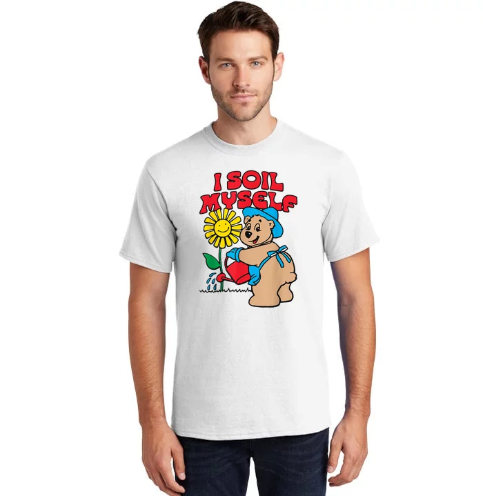 I Soil Myself Bear Tall T-Shirt