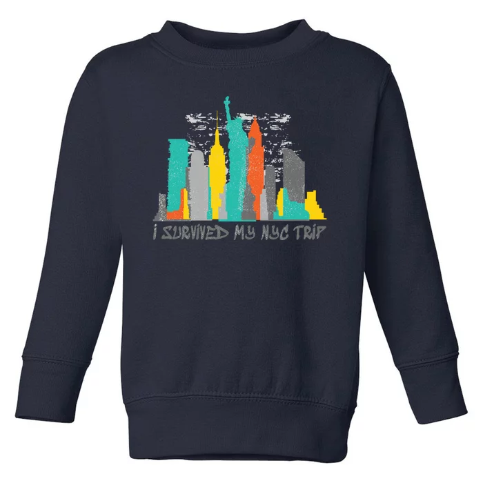 I Survived My Nyc Trip Toddler Sweatshirt