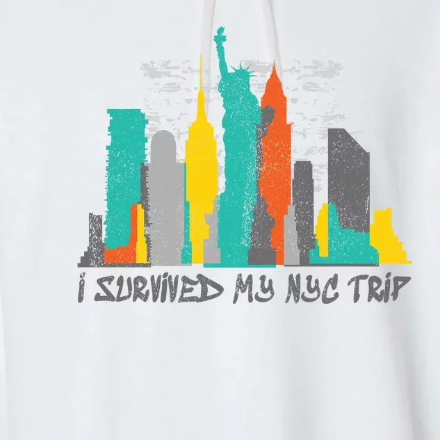 I Survived My Nyc Trip Garment-Dyed Fleece Hoodie