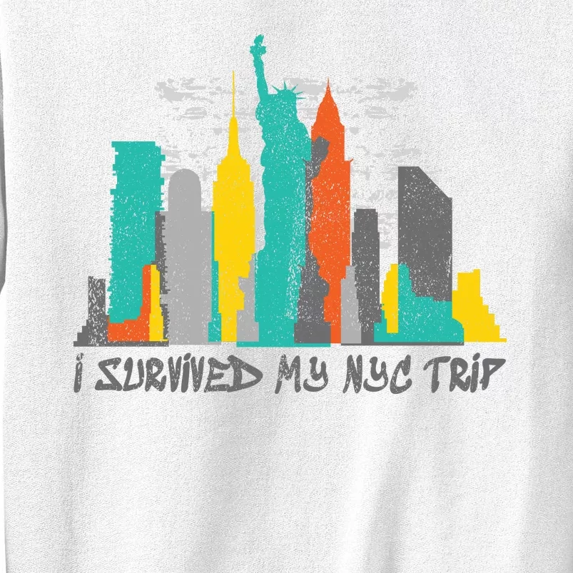 I Survived My Nyc Trip Sweatshirt