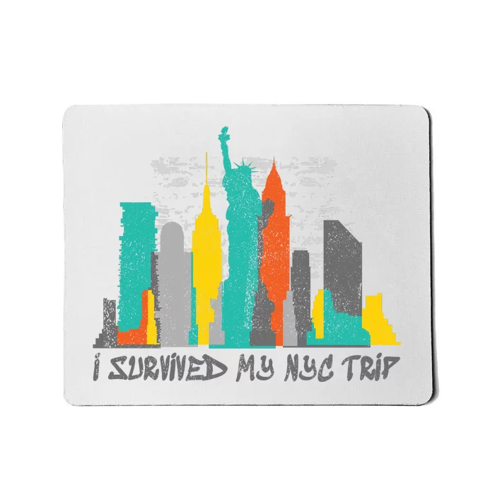 I Survived My Nyc Trip Mousepad