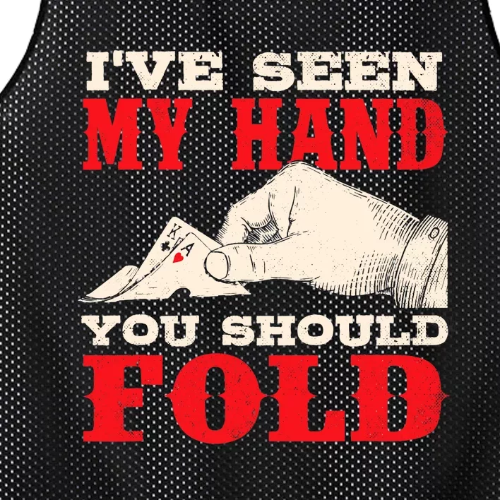 I've Seen My Hand You Should Fold - Poker Card Player Casino Mesh Reversible Basketball Jersey Tank