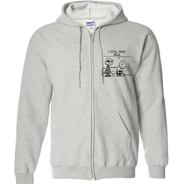 I Still Miss Mca Full Zip Hoodie