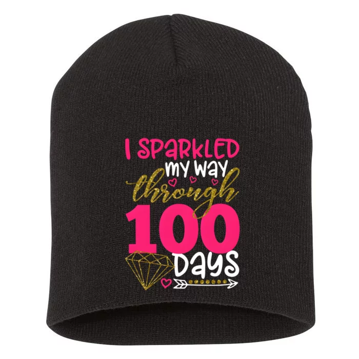 I Sparkled My Way Through 100 Days Of School Short Acrylic Beanie