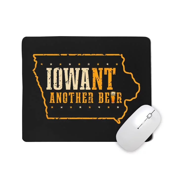 Iowa State Map I Want Another Beer Funny Drinking Mousepad